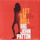 PATTON, BIG JOHN - LET 'EM ROLL (1 LP) - WYDANIE AMERYKAŃSKIE