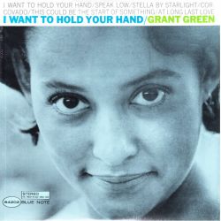 GREEN, GRANT - I WANT TO HOLD YOUR HAND (1 LP) - WYDANIE AMERYKAŃSKIE 