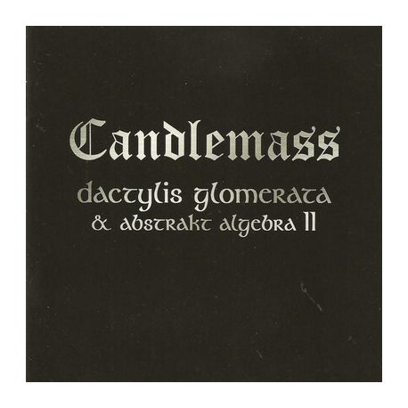 CANDLEMASS - DACTYLIS GLOMERATA & ABSTRAKT ALGEBRA II (2 CD)