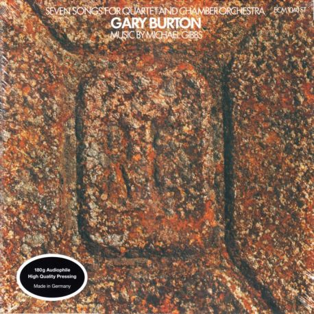 BURTON, GARY - SEVEN SONGS FOR QUARTET AND CHAMBER ORCHESTRA (1 LP) - 180 GRAM PRESSING