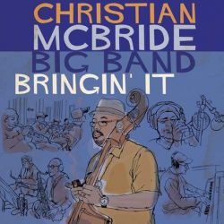 Christian McBride Big Band - Bringin' It (180g Vinyl 2LP)