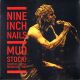 NINE INCH NAILS - MUDSTOCK! (2 LP) 
