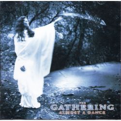 GATHERING, THE - ALMOST A DANCE (1 CD)