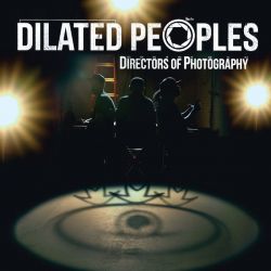 DILATED PEOPLES - DIRECTORS OF PHOTOGRAPHY (1 CD) - WYDANIE AMERYKAŃSKIE