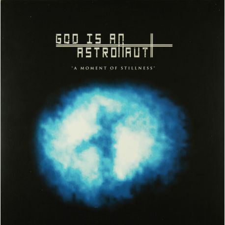 GOD IS AN ASTRONAUT - A MOMENT OF STILLNESS (1 LP) BLUE VINYL PRESSING