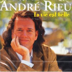 RIEU, ANDRÉ – LA VIE EST BELLE (1 CD) 