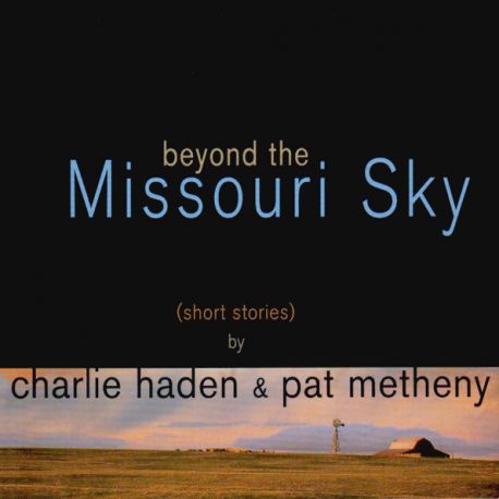 HADEN, CHARLIE & PAT METHENY - BEYOND THE MISSOURI SKY (2 LP)