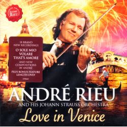 RIEU, ANDRE AND HIS JOHAN STRAUSS ORCHESTRA - LOVE IN VENICE (1 CD + 1 DVD)