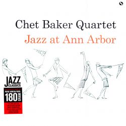 BAKER, CHET QUARTET - JAZZ AT ANN ARBOR (1 LP) - 180 GRAM PRESSING 