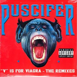 PUSCIFER - "V" IS FOR VIAGRA - THE REMIXES (2 LP) - 180 GRAM PRESSING - WYDANIE AMERYKAŃSKIE