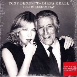 BENNETT, TONY & DIANA KRALL WITH THE BILL CHARLAP TRIO - LOVE IS HERE TO STAY (1 LP) - WYDANIE AMERYKAŃSKIE