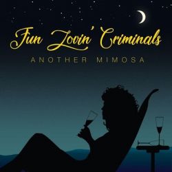 FUN LOVIN' CRIMINALS - ANOTHER MIMOSA (1 LP) 