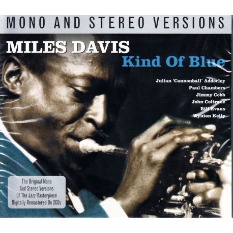 DAVIS, MILES - KIND OF BLUE (2 CD) - REMASTERED MONO & STEREO VERSIONS