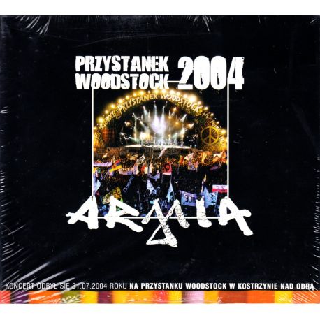 ARMIA - PRZYSTANEK WOODSTOCK 2004