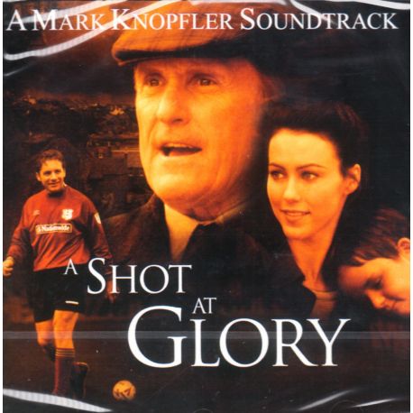 A SHOT AT GLORY [ZWYCIĘSKI GOL] - MARK KNOPFLER (1 CD) - WYDANIE AMERYKAŃSKIE