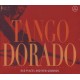 TANGO DORADO OLD PLACES AND NEW GROUNDS (2CD)