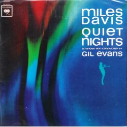 DAVIS, MILES - QUIET NIGHTS (1 CD) - WYDANIE AMERYKAŃSKIE