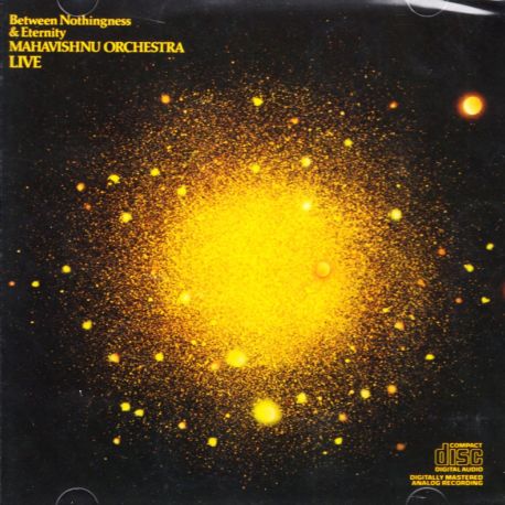 MAHAVISHNU ORCHESTRA - BETWEEN NOTHINGNESS & ETERNITY (1 CD) - WYDANIE AMERYKAŃSKIE