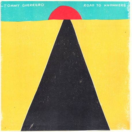 GUERRERO, TOMMY - ROAD TO KNOWHERE (1 LP) - WYDANIE AMERYKAŃSKIE