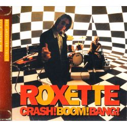 ROXETTE ‎– CRASH! BOOM! BANG! (1 CD) 