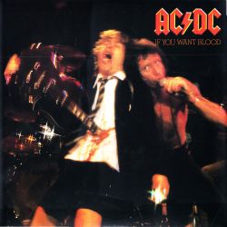 AC/DC - IF YOU WANT BLOOD YOU'VE GOT IT (1 LP) - 180 GRAM GRESSING