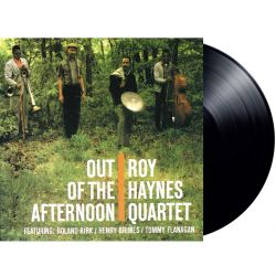 HAYNES, ROY QUARTET - OUT OF THE AFTERNOON (1 LP) - 180 GRAM PRESSING