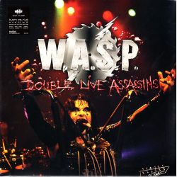 W.A.S.P. - DOUBLE LIVE ASSASSINS (2 LP)