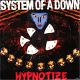 SYSTEM OF A DOWN - HYPNOTIZE (1 LP) 
