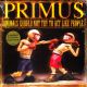 PRIMUS - ANIMALS SHOULD NOT TRY TO ACT LIKE PEOPLE (1 LP) - LIMITED COLOR VINYL EDITION - WYDANIE AMERYKAŃSKIE