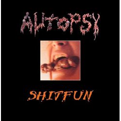 AUTOPSY - SHITFUN (1 LP)