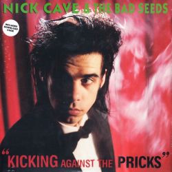 CAVE, NICK AND THE BAD SEEDS - KICKING AGAINST THE PRICKS (1LP+MP3 DOWNLOAD) - 180 GRAM PRESSING