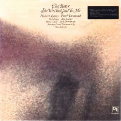 BAKER, CHET - SHE WAS TOO GOOD TO ME (1 LP) - MOV EDITION - 180 GRAM PRESSING