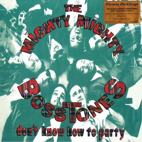 MIGHTY MIGHTY BOSSTONES, THE - DON'T KNOW HOW TO PARTY (1 LP) - MOV EDITION - 180 GRAM PRESSING