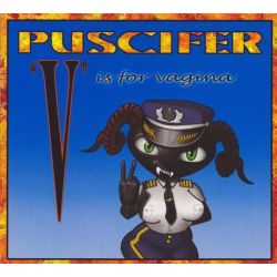 PUSCIFER - "V" IS FOR VAGINA (1 CD) - WYDANIE AMERYKAŃSKIE
