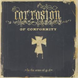 CORROSION OF CONFORMITY - IN THE ARMS OF GOD (2 LP) 