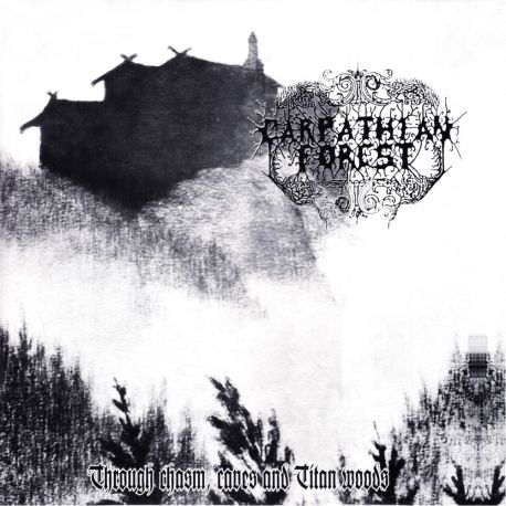 CARPATHIAN FOREST ‎- THROUGH CHASM, CAVES AND TITAN WOODS (1 LP)