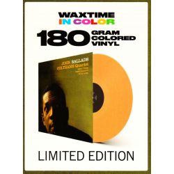 COLTRANE, JOHN - BALLADS (1 LP) - WAX TIME COLOURED EDITION - 180 GRAM PRESSING