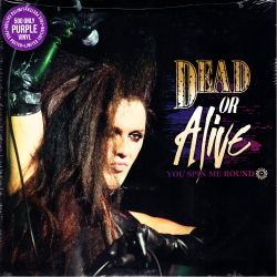DEAD OR ALIVE - YOU SPIN ME ROUND (1 LP) - PURPLE VINYL PRESSING - WYDANIE AMERYKAŃSKE
