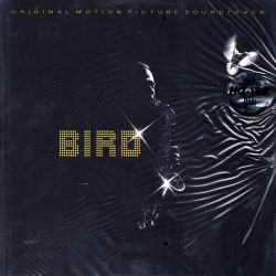 BIRD - CHARLIE PARKER [SOUNDTRACK] (1 LP) - LIMITED 180 GRAM BLUE VINYL PRESSING - WYDANIE AMERYKAŃSKIE