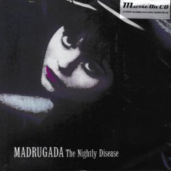 MADRUGADA ‎- THE NIGHTLY DISEASE (1 CD)