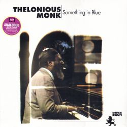 MONK, THELONIOUS - SOMETHING IN BLUE (1 LP) - 180 GRAM PRESSING