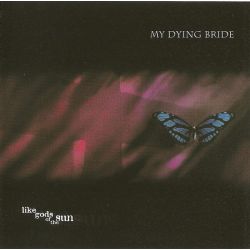 MY DYING BRIDE ‎– LIKE GODS OF THE SUN (1 CD)