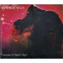 NEPTUNE TOWERS - CARAVANS TO EMPIRE ALGOL (1 CD)