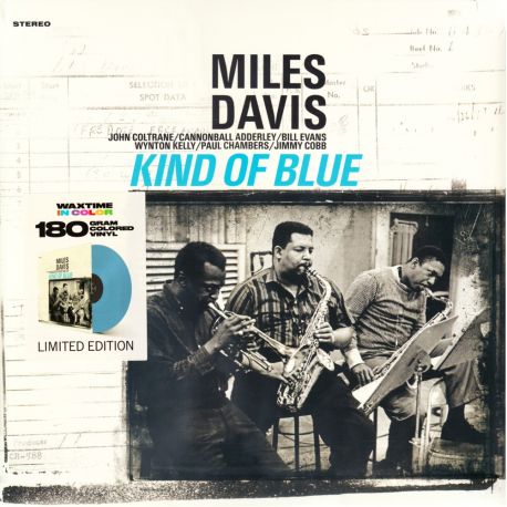 DAVIS, MILES - KIND OF BLUE (1 LP) - WAXTIME IN COLOUR - 180 GRAM VINYL PRESSING