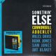 ADDERLEY, CANNONBALL - SOMETHIN' ELSE (1 LP) - WAX TIME EDITION - 180 GRAM PRESSING