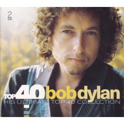 DYLAN, BOB - TOP 40 BOB DYLAN: HIS ULTIMATE TOP 40 COLLECTION (2 CD)