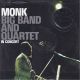 MONK, THELONIOUS - BIG BAND AND QUARTET IN CONCERT (2 LP) - 180 GRAM PRESSING - WYDANIE AMERYKAŃSKIE 
