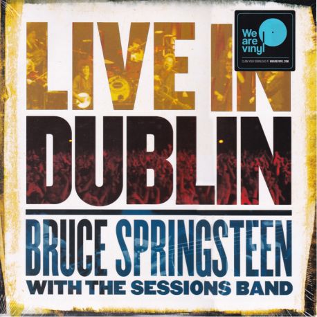 SPRINGSTEEN, BRUCE WITH THE SESSIONS BAND - LIVE IN DUBLIN (3 LP) - WE ARE VINYL EDITION - WYDANIE AMERYKAŃSKIE