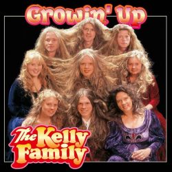 KELLY FAMILY, THE - GROWIN' UP (1 CD) 