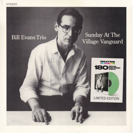 EVANS, BILL TRIO - SUNDAY AT THE VILLAGE VANGUARD (1 LP) - WAXTIME IN COLOUR - 180 GRAM VINYL PRESSING
